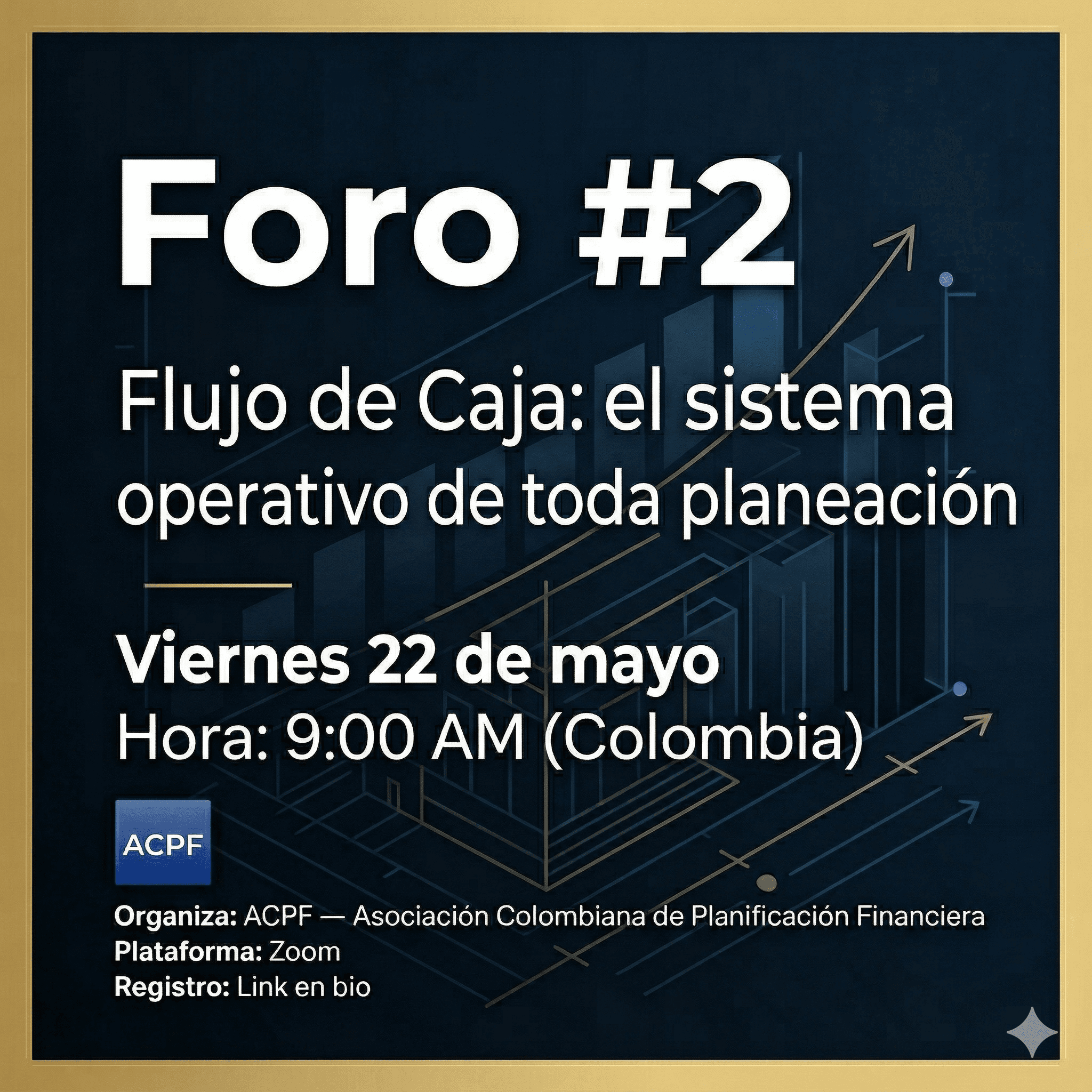 Foro #2 — Flujo de Caja: el sistema operativo de toda planeación