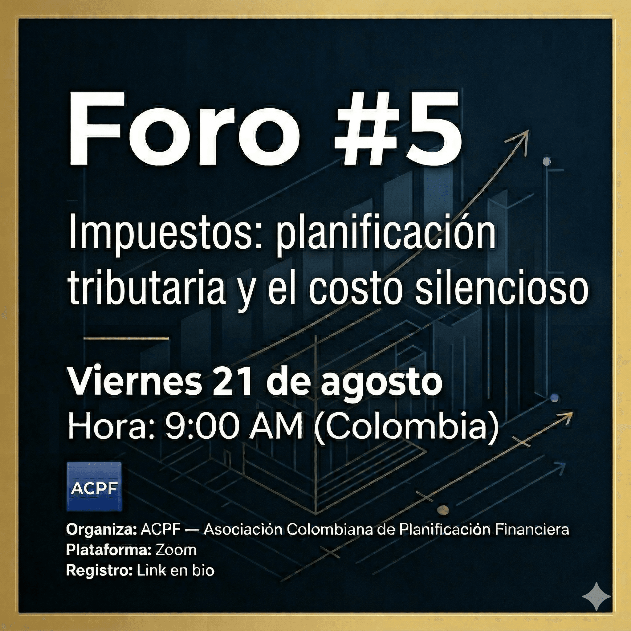 Foro #5 — Impuestos: planificación tributaria y el costo silencioso